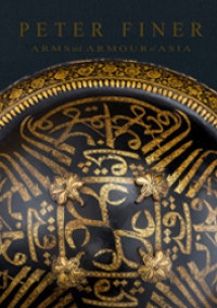 Arms and Armour of Asia